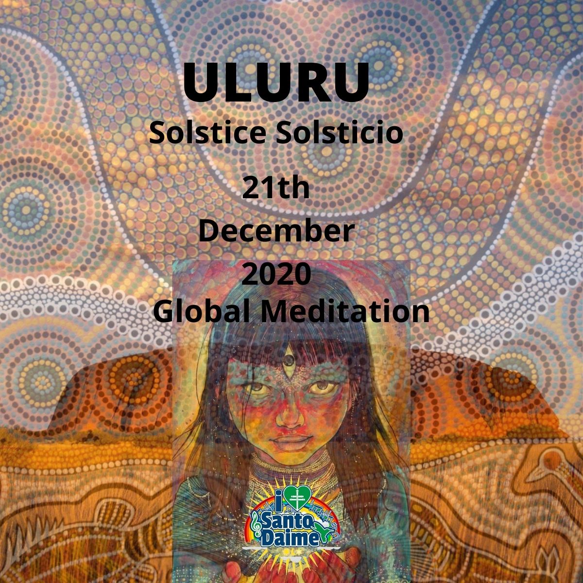 Meditación global, los nativos australianos de Uluru piden que se replique por toda la Madre tierra."Uluru" Más información aquí sobre la preparación para la Ceremonia