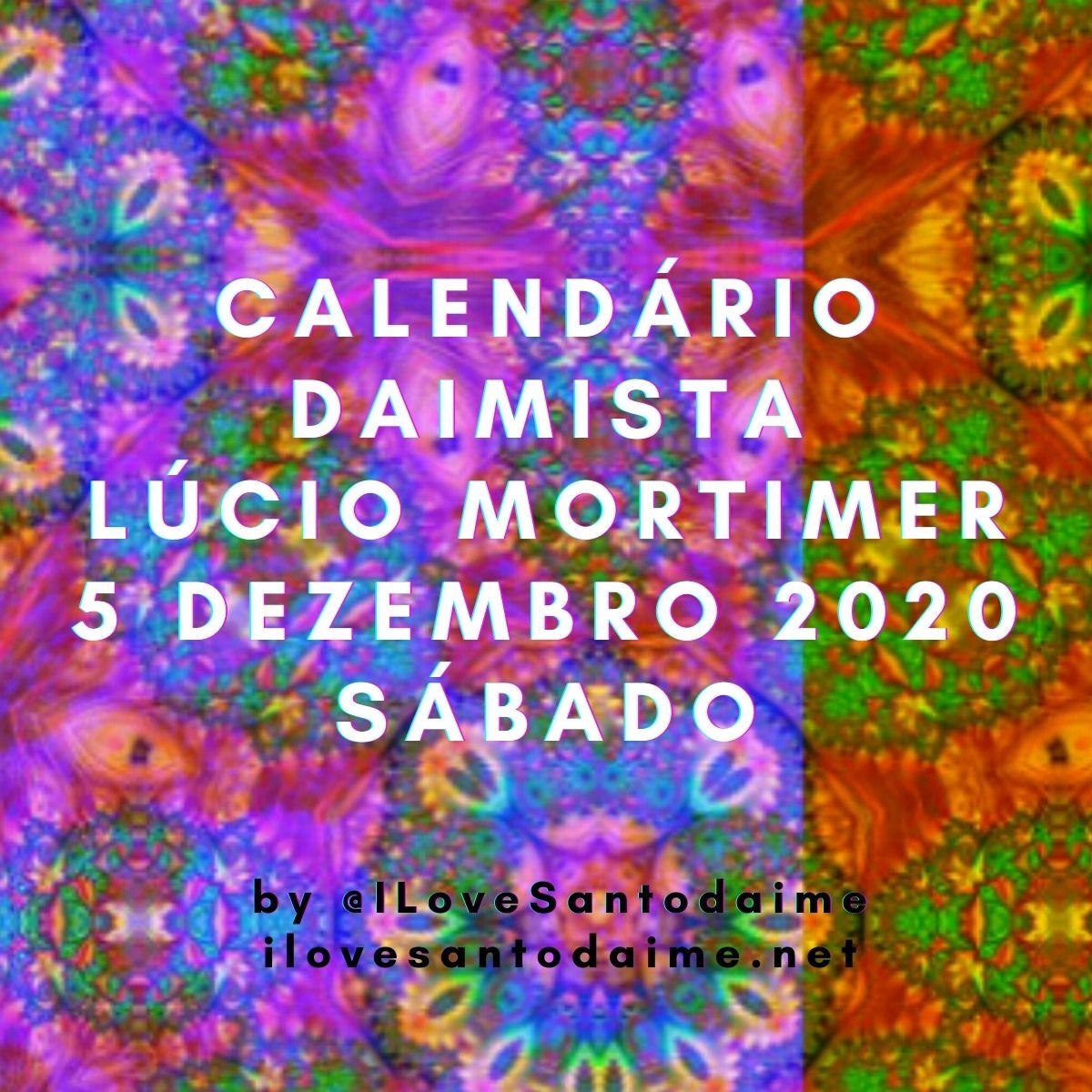5 dezembro 2020 calendário daimista Lucio Mortimer