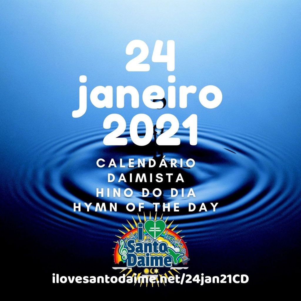 24jan21 Calendario Daimista hino do dia